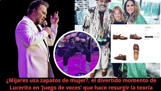 ¿Mijares usa zapatos de mujer el divertido momento de Lucerito en que hace resurgir la teoría [upl. by Cleve]