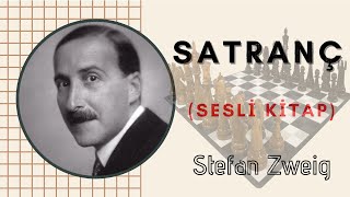 Stefan Zweig  Satranç Sesli Kitap [upl. by Groves]