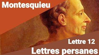 Montesquieu  Lettres Persanes  Lettre 12  USBEK À MIRZA en lecture rapide [upl. by Elem]