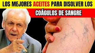 🔴Los Mejores ACEITES Que Derriten Los COÁGULOS De Sangre De Forma Natural [upl. by Bathsheb]