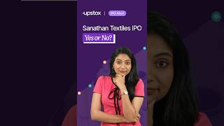 Should you apply for Sanathan Textiles IPO  IPO news 2024 [upl. by Heim]