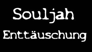 Souljah  Enttäuschung [upl. by El]