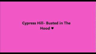 Cypress Hill Busted In The Hood [upl. by Hart503]