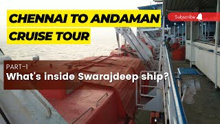 Whats inside Swaraj Dweep ship  Chennai to Andaman cruise [upl. by Chet]