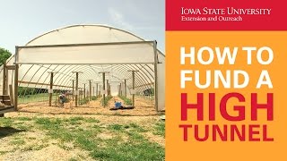 How to Get Funding to Build a High Tunnel [upl. by Idnac838]