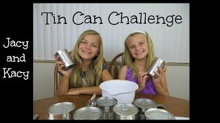 Tin Can Challenge  Jacy and Kacy [upl. by Graves]