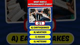 What does a meteorologist study shorts quiz generalknowledge [upl. by Sissy877]