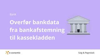 Overfør bankdata fra bankafstemning til kassekladden [upl. by Korfonta222]