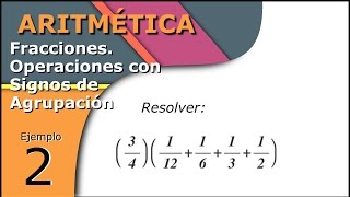 Aritmética  Fracciones  Operaciones con signos de Agrupación  Ej 2  SimpleAlgebra1 [upl. by Tterag]