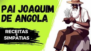 Pai Joaquim de Angola Receitas e simpatias de um Preto Velho [upl. by Adnyl413]