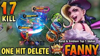 17 Kills Fanny Still OP Fanny New One Hit Build and Emblem 100 Deadly  Build Top 1 Global Fanny [upl. by Meeki97]