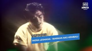 IniKaraoke  Indra Lesmana  Biarkan Aku Kembali [upl. by Airdnax]