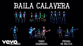 Fabio Zambrana  Baila Calavera ft Gustavito y Los Tulipanes Prisma de Bolivia [upl. by Mellisent238]