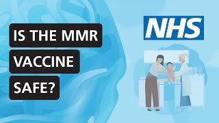 Is the MMR vaccine safe for children  NHS [upl. by Nah]