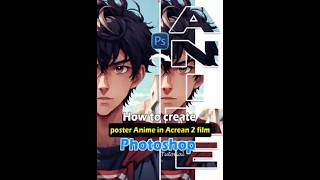 How to Create an Anime Poster for Acrean 2 Film in Photoshop animeedit photoshoptutorial shorts [upl. by Karisa379]