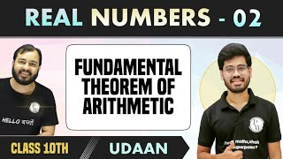 Real Numbers 02  Fundamental Theorem of Arithmetic  HCF  LCM  Class 10  Udaan [upl. by Alyakcim495]