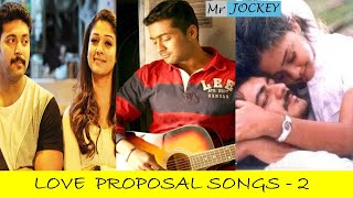 LOVE PROPOSAL SONGS  2 LOVE MELODIES  LOVE SONGS  TAMIL  90s amp 2K HITS  MR JOCKEY [upl. by Greerson449]