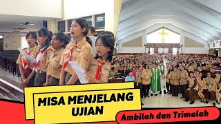 Ambilah dan TrimalahMISA MENJELANG UJIAN [upl. by Yauqram]