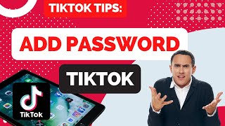 How to Add a Password on Tik Tok [upl. by Etterrag]