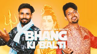 Bhang Ki Balti  New Bhole Song  Mr Boota  Mahender Talwara Kawadiya New Haryanvi song bhajan [upl. by Ahsuatal]