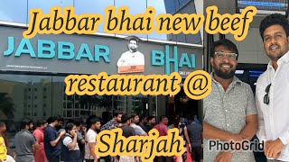 Jabbar Bhai Mutton biryani  Planning to start new beef restaurant  Affordable cost in Sharjah UAE [upl. by Poirer]