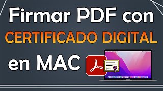 Firmar PDF con certificado digital en MAC [upl. by Grodin609]