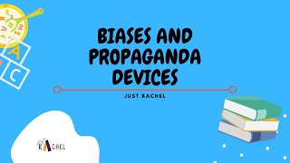 Biases and Propaganda Devices  Just Rachel [upl. by Penhall]