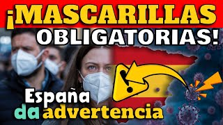 Mascarillas Obligatorias en España ¿Qué Cambios Debe Esperar [upl. by Eila]