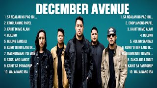 December Avenue Top Of The Music Hits 2024 Most Popular Hits Playlist [upl. by Gretta]