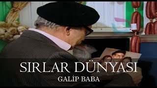 Sırlar Dünyası  GALİP BABA [upl. by Lenuahs539]