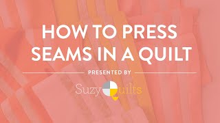 How To Press Seams in a Quilt [upl. by Nugesulo]