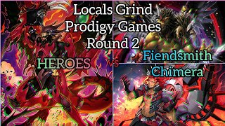 YuGiOh Locals Grind Prodigy Games  Round 2  Fiendsmith Chimera vs HEROES [upl. by Aztirak281]