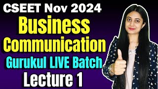 FREE CSEET Business Communication Gurukul Video Lectures  Class 1  CSEET Nov 2024 Video Classes [upl. by Grubman593]