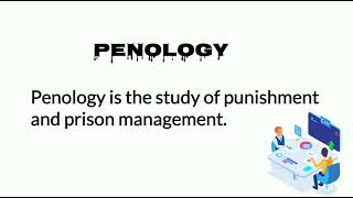 Penology Meaning  Penology Definition  Penology [upl. by Hsakiv]