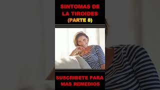 Problemas Tiroides Sintomas Mujeres 😫 Todo Sobre La Tiroides En Adultos Parte 8 [upl. by Poore56]