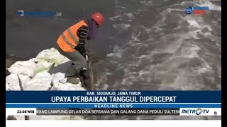 Jebol  Tanggul Lumpur Lapindo Yang Ambles Diperbaiki PPLS [upl. by Dylan]