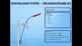 Technische Mechanik  Grundlagen Statik Übungsaufgabe Nr3 [upl. by Anaj441]