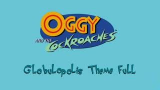 Oggy And The Cockroaches OST  Globulopolis Theme [upl. by Kruse]