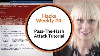 Hacks Weekly 4 Pass The Hash Attack Tutorial [upl. by Mireielle]