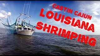 Louisiana Shrimping on Castin Cajun [upl. by Seaver]