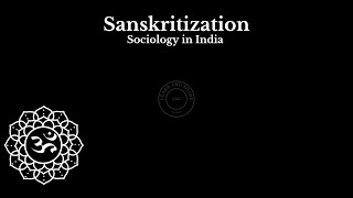 Sanskritization  Concept in Sociology  MN Srinivas sociology success [upl. by Ahsiem]