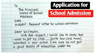 Application for school admission  Request letter for school admission [upl. by Nomyar]