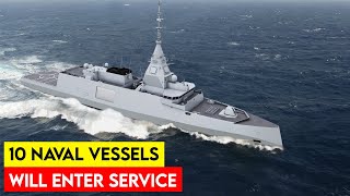 10 New Warship in the World That Will Enter Service [upl. by Burdett]