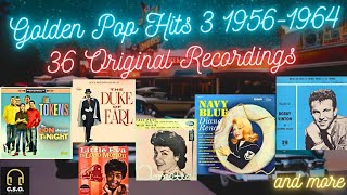 Oldies Golden Pop Hits Ⅲ 19561964  36 Original RecordingsChapters 👉are in the comments section [upl. by Salema]