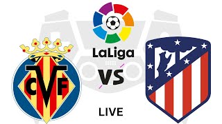 Villarreal vs Atletico Madrid  La Liga 2024 🔴 Live Football Match Today [upl. by Aivitnahs505]