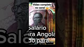 Novo salário mínimo apresentado para Angola 😱Saiba tudo [upl. by Eiznyl]