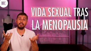 ¿HAY VIDA SEXUAL DESPUÉS DE LA MENOPAUSIA  Menopausia y sexualidad [upl. by Sells]