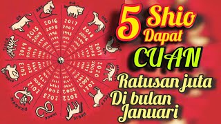 5 Shio yg dapat CUAN ratusan JUTA rupiah di akhir JANUARI [upl. by Hatti]