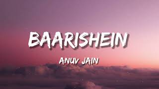 Baarishein Lyrics  Anuv Jain [upl. by Eiclek]