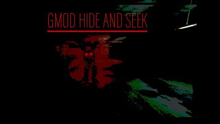 GMOD HIDE AND SEEK IS INTENSE [upl. by Eulaliah]